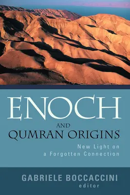 Henoch a kumránsky pôvod: Nové svetlo na zabudnuté spojenie - Enoch and Qumran Origins: New Light on a Forgotten Connection