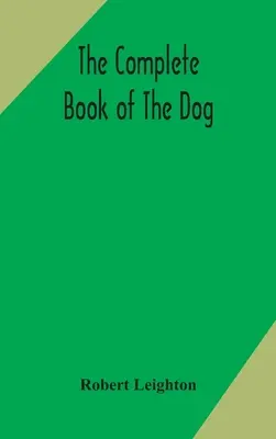 Kompletná kniha o psovi - The complete book of the dog