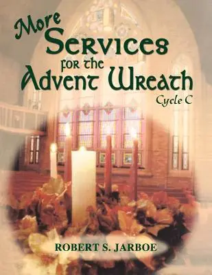Ďalšie služby pre adventný veniec: Cyklus C - More Services for the Advent Wreath: Cycle C