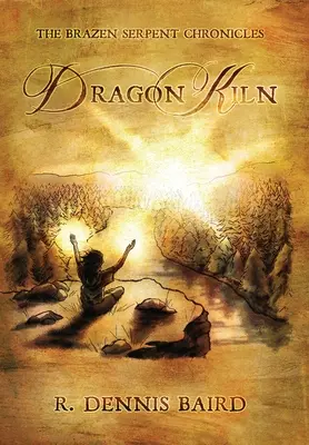 The Brazen Serpent Chronicles: Dračia pec - The Brazen Serpent Chronicles: Dragon Kiln