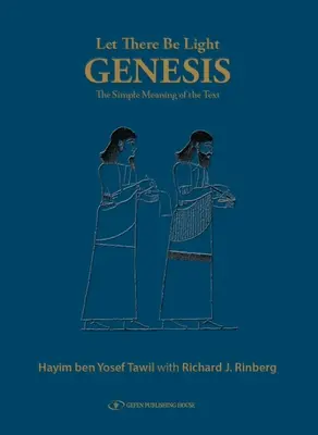 Nech je svetlo - Genezis: Jednoduchý zmysel textu - Let There Be Light-Genesis: The Simple Meaning of the Text