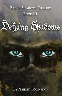 Vzpieranie sa tieňom - Defying Shadows