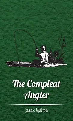 Úplný rybár - The Compleat Angler