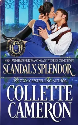 Škandálová nádhera: Škótska regentská romanca - Scandal's Splendor: A Scottish Regency