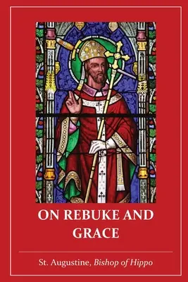 O pokarhaní a milosti - On Rebuke and Grace