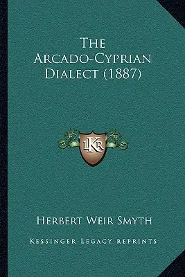 Arkádsko-kyperský dialekt (1887) - The Arcado-Cyprian Dialect (1887)