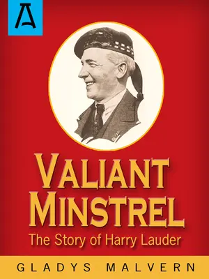 Statočný minstrel: Príbeh Harryho Laudera - Valiant Minstrel: The Story of Harry Lauder