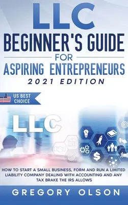 Príručka pre začínajúcich podnikateľov LLC - LLC Beginner's Guide for Aspiring Entrepreneurs