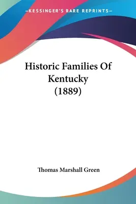 Historické rody Kentucky (1889) - Historic Families Of Kentucky (1889)