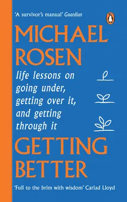 Getting Better - Životné lekcie o tom, ako sa ponoriť, prekonať to a dostať sa cez to - Getting Better - Life lessons on going under, getting over it, and getting through it