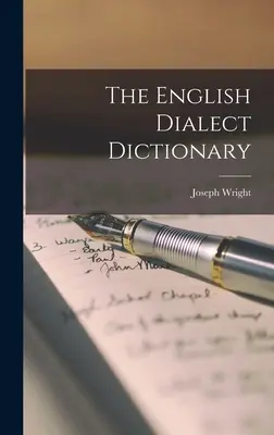 Anglický dialektový slovník - The English Dialect Dictionary