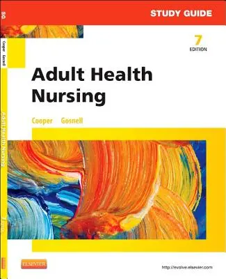 Študijná príručka pre ošetrovateľstvo v zdravotníctve dospelých - Study Guide for Adult Health Nursing