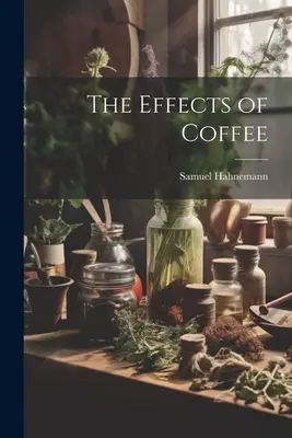 Účinky kávy - The Effects of Coffee