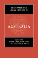 Cambridge Legal History of Australia (Právne dejiny Austrálie) - The Cambridge Legal History of Australia