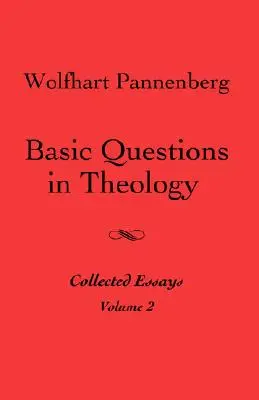 Základné otázky teológie, 2. zväzok - Basic Questions in Theology, Volume 2