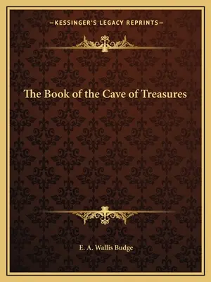 Kniha Jaskyňa pokladov - The Book of the Cave of Treasures