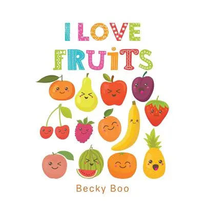 Milujem ovocie - I Love Fruits