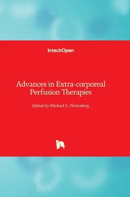 Pokroky v mimotelovej perfúznej terapii - Advances in Extra-corporeal Perfusion Therapies