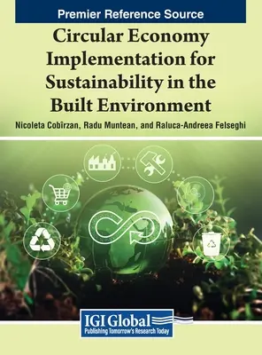 Implementácia obehového hospodárstva pre udržateľnosť v zastavanom prostredí - Circular Economy Implementation for Sustainability in the Built Environment