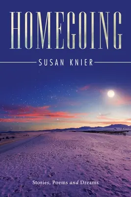 Homegoing: Príbehy, básne a sny - Homegoing: Stories, Poems and Dreams