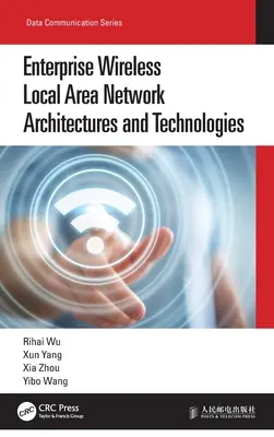 Architektúry a technológie podnikových bezdrôtových lokálnych sietí - Enterprise Wireless Local Area Network Architectures and Technologies