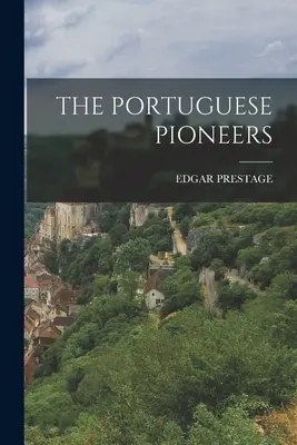 Portugalskí priekopníci - The Portuguese Pioneers