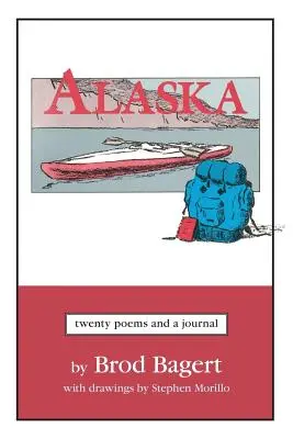 Aljaška: Dvadsať básní a denník - Alaska: Twenty Poems and a Journal