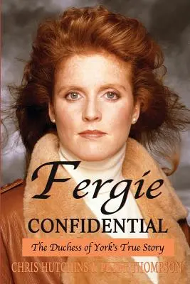 Fergie Confidential: Pravdivý príbeh vojvodkyne z Yorku - Fergie Confidential: The Duchess of York's True Story