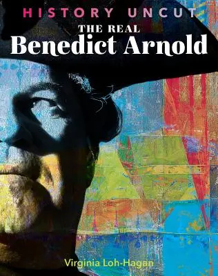 Skutočný Benedict Arnold - The Real Benedict Arnold