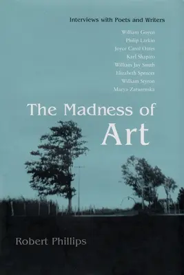 Šialenstvo umenia: Rozhovory s básnikmi a spisovateľmi - The Madness of Art: Interviews with Poets and Writers