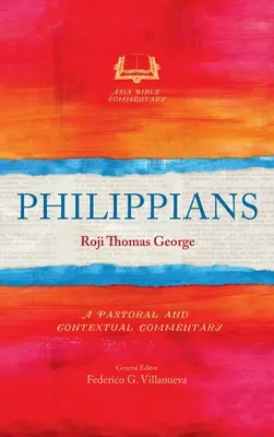 List Filipanom: A Pastoral and Contextual Commentary (Pastoračný a kontextuálny komentár) - Philippians: A Pastoral and Contextual Commentary
