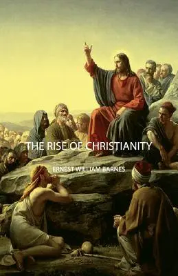 Vzostup kresťanstva - The Rise of Christianity