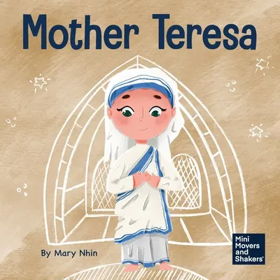 Matka Tereza: Detská kniha o láske k druhým prostredníctvom služby - Mother Teresa: A Kid's Book About Loving Others Through Service