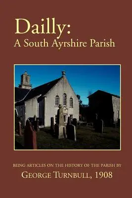 Denne: A South Ayrshire farnosť - Dailly: A South Ayrshire parish