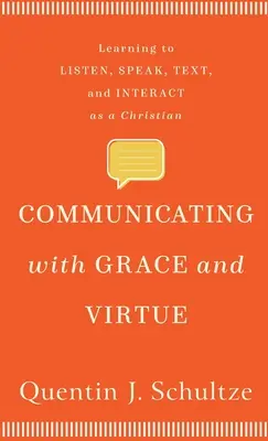 Komunikovať s milosťou a cnosťou - Communicating with Grace and Virtue