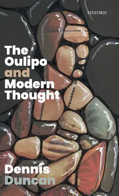 Oulipo a moderné myslenie - The Oulipo and Modern Thought