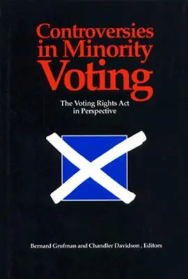 Kontroverzie v menšinovom hlasovaní: Zákon o volebných právach v perspektíve - Controversies in Minority Voting: The Voting Rights ACT in Perspective