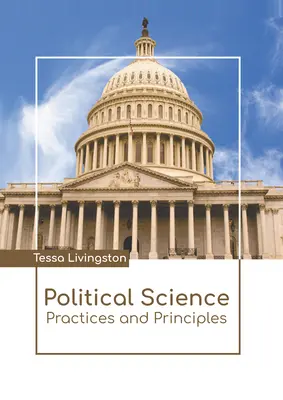 Politické vedy: Praktiky a princípy - Political Science: Practices and Principles