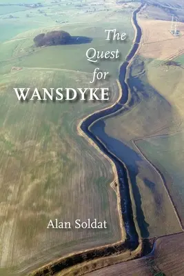 Pátranie po Wansdyke - The Quest for Wansdyke