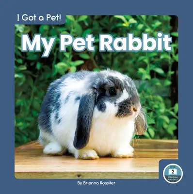 Môj domáci miláčik králik - My Pet Rabbit
