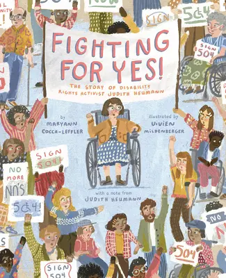 Bojovať za Áno!: Príbeh aktivistky za práva osôb so zdravotným postihnutím Judith Heumannovej - Fighting for Yes!: The Story of Disability Rights Activist Judith Heumann