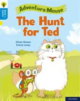 Oxford Reading Tree Word Sparks: Úroveň 3: Honba za Tedom - Oxford Reading Tree Word Sparks: Level 3: The Hunt for Ted