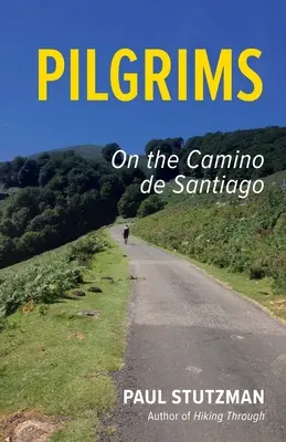 Pútnici: Na Camino de Santiago - Pilgrims: On the Camino de Santiago