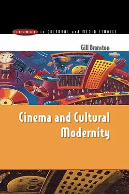 Kino a kultúrna modernita - Cinema & Cultural Modernity