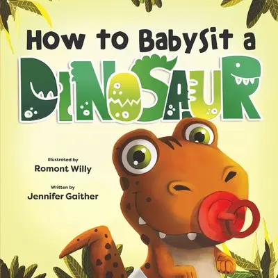 Ako opatrovať dinosaura - How to Babysit a Dinosaur