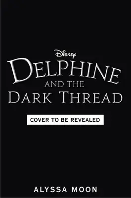 Delphine a temná niť - Delphine and the Dark Thread