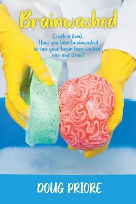 Vymývanie mozgov: Bol vám vymytý mozog alebo bol váš mozog vymytý... pekne a čisto? - Brainwashed: Creation (ism)..Have you been brainwashed or has your brain been washed..nice and clean?