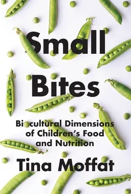 Malé sústa: Biokultúrny rozmer potravín a výživy detí - Small Bites: Biocultural Dimension of Children's Food and Nutrition