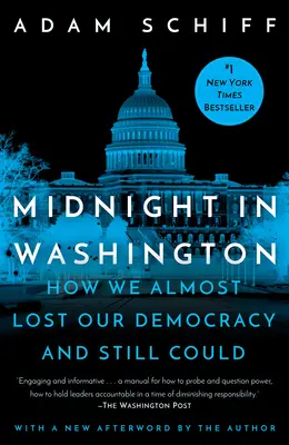 Polnoc vo Washingtone: Ako sme takmer stratili demokraciu a ešte sme mohli - Midnight in Washington: How We Almost Lost Our Democracy and Still Could