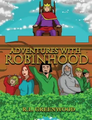 Dobrodružstvá s Robinhoodom (Greenwood R. L. (Bob)) - Adventures with Robinhood (Greenwood R. L. (Bob))